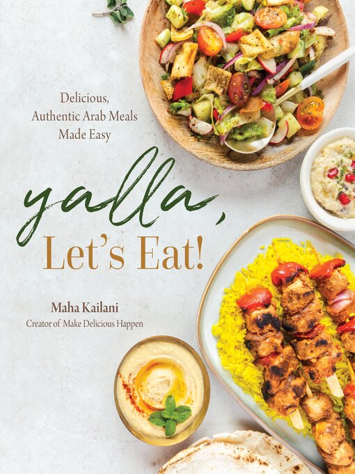 Title details for Yalla, Let's Eat! by Maha Kailani - Wait list